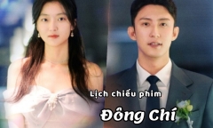 Lịch chiếu phim Đông Chí tập 11 đến 16 mới nhất, chính xác nhất