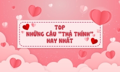 1001 câu thả thính cực chất giúp bạn gây ấn tượng với người thương