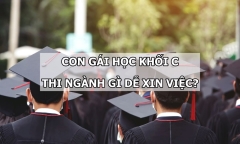 Con gái học khối C nên thi ngành gì để dễ xin việc?