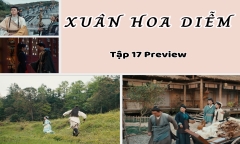 Xuân Hoa Diễm tập 17 Preview: Cảnh Hòa - Mi Lâm sống hạnh phúc ở ngôi làng nhỏ