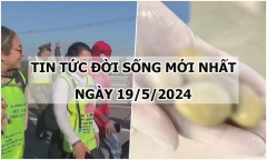 Tin tức đời sống ngày 19/5/2024: Mẹ đi bộ 1.300km để gây quỹ chữa bệnh cho con