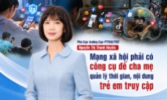 Phó Cục trưởng Cục PTTH&TTĐT Nguyễn Thị Thanh Huyền: Mạng xã hội phải có công cụ để cha mẹ quản lý thời gian, nội dung trẻ em truy cập