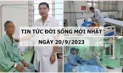 Tin tức đời sống mới nhất ngày 20/9: Tự mua thuốc điều trị, thanh niên nhận hậu quả đáng sợ