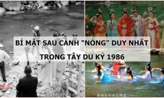 Cảnh “nóng” duy nhất trong Tây Du Ký 1986: Sự thật phía sau gây ngỡ ngàng