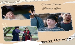 Phim “Chước Chước Phong Lưu” tập 13-14 Preview: Mộ Chước Hoa đại diện Nam Thần đón sứ thần Bắc Lương