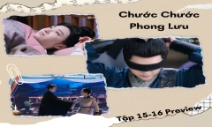 Phim “Chước Chước Phong Lưu” tập 15-16 Preview: Thẩm Kinh Hồng bịt mắt thi bắn cung thay đại điện hạ