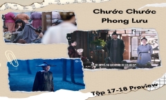 Phim “Chước Chước Phong Lưu” tập 17-18 Preview: Mộ Chước Hoa bị ám sát trong rừng