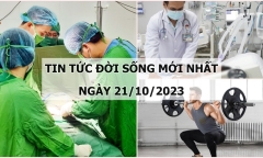 Tin tức đời sống mới nhất ngày 21/10: Nam PT phải lọc máu 12 ngày sau thử thách squat 300 lần