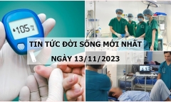 Tin tức đời sống mới nhất ngày 13/11: Cứ 5 giây lại có 1 người tử vong do căn bệnh này