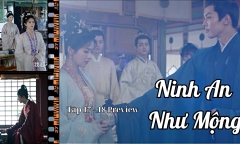 Ninh An Như Mộng tập 17 - 18 Preview: Khương Tuyết Ninh chứng kiến cảnh Tạ Nguy sát hại Công Nghi Thừa