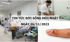 Tin tức đời sống mới nhất ngày 16/11: Hơn 50 học sinh nhập viện sau bữa ăn trưa tại trường