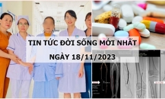 Tin tức đời sống mới nhất ngày 18/11: Cứu cụ bà 77 tuổi bất ngờ khó thở, đau ngực trái dữ dội
