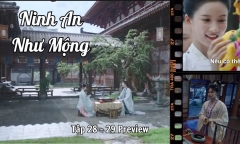 Ninh An Như Mộng tập 27 - 28 Preview: Khương Tuyết Ninh bị hãm hại, Tạ Nguy tìm cách cứu