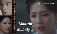 Ninh An Như Mộng tập 33 - 34 Preview: Tạ Nguy muốn Khương Tuyết Ninh ra tay sát hại mình