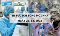 Tin tức đời sống mới nhất ngày 23/12: Cứu sống bé gái 11 tuổi bị viêm cơ tim tối cấp, sốc tim