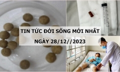 Tin tức đời sống mới nhất ngày 28/12: Người phụ nữ nhập viện sau khi uống thuốc 