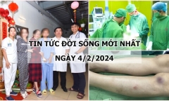 Tin tức đời sống mới nhất ngày 4/2: Cứu nữ sinh 18 tuổi bị đột quỵ nhồi máu não
