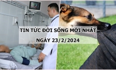 Tin tức đời sống mới nhất ngày 23/2: Cứu sống người đàn ông ngưng tim 90 phút