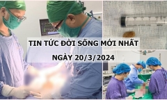 Tin tức đời sống ngày 20/3: Khối u xơ nặng 5,3kg chiếm toàn bộ ổ bụng người phụ nữ