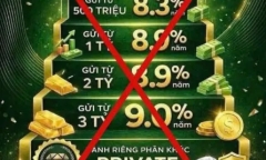 Cảnh giác chiêu lừa gửi tiết kiệm lãi suất 20%/năm để lừa đảo chiếm đoạt tài sản