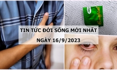 Tin tức đời sống mới nhất ngày 16/9: Tác nhân chính gây bùng phát bệnh đau mắt đỏ ở TP.HCM