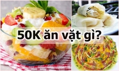 Thưởng thức loạt đồ ăn vặt ngon khó cưỡng chỉ với 50.000 đồng