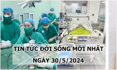 Tin tức đời sống ngày 30/5/2024: Cụ ông 93 tuổi mắc loại ung thư hiếm gặp