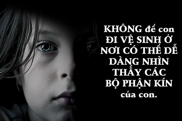 Nguyên tắc DÀNH CHO NGƯỜI LỚN để tránh vấn nạn xâm hại tình dục cho trẻ em