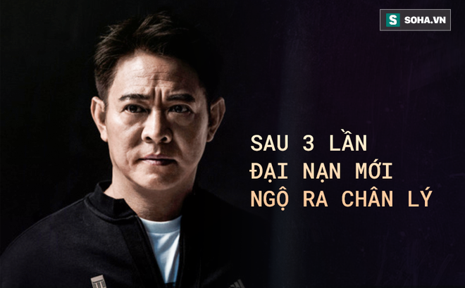 3 lần đại hạn, Lý Liên Kiệt ngộ ra chân lý mà triệu người luôn tìm kiếm