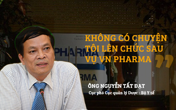 Cục Phó Cục quản lý Dược được “thăng chức” trước vụ VN Pharma