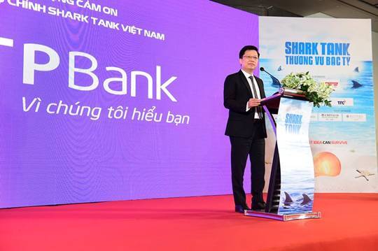 TPBank đồng hành cùng Shark Tank hiện thực hóa giấc mơ khởi nghiệp của startup