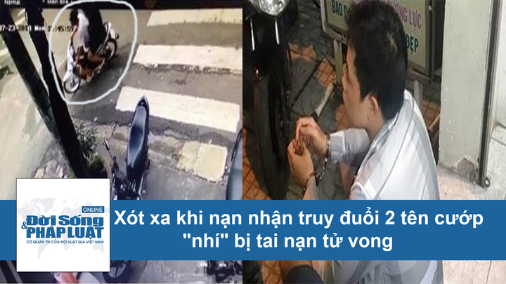 Thương tâm nam thanh niên bị tai nạn tử vong khi truy đuổi 2 tên cướp