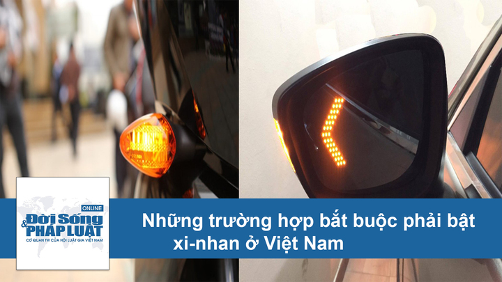 Những trường hợp bắt buộc phải bật xi-nhan ở Việt Nam