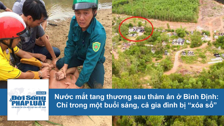 Nước mắt tang thương sau thảm án ở Bình Định: Chỉ trong một buổi sáng, cả gia đình bị “xóa sổ”