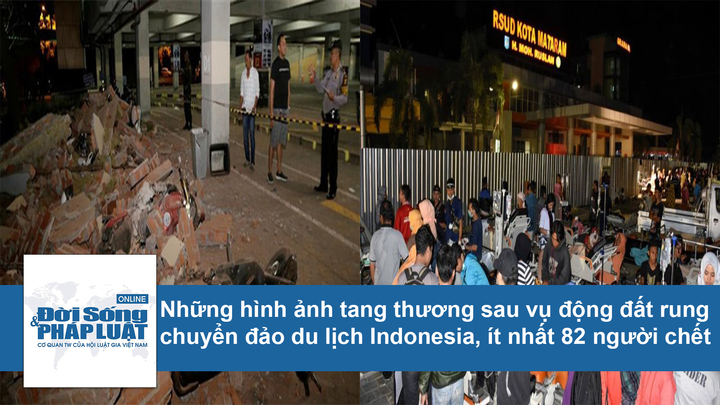 Những hình ảnh tang thương sau vụ động đất rung chuyển Indonesia, ít nhất 82 người chết