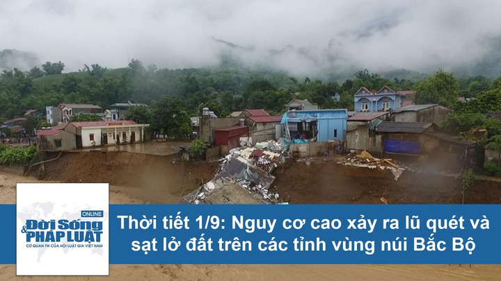 Dự báo thời tiết ngày  1/9: Bắc Bộ giảm mưa, trời nắng trời lại