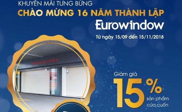Tưng bừng khuyến mãi cửa cuốn Eurowindow nhân kỷ niệm 16 năm thành lập