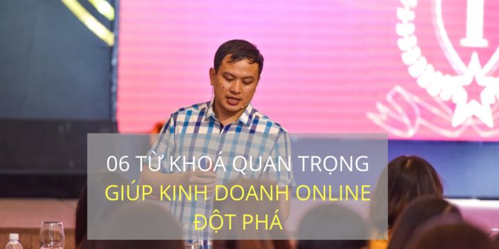 Thầy Hán Quang Dự chia sẻ 6 từ khóa quan trọng giúp phụ nữ đột phá trong kinh doanh online