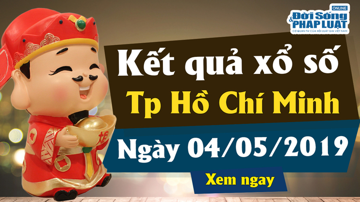 Kết quả xổ số TP. Hồ Chí Minh ngày 4/5/2019