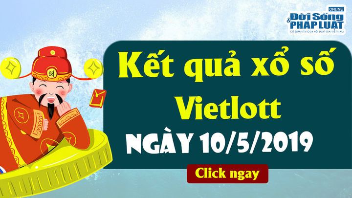 Kết quả xổ số Vietlott hôm nay ngày 10/5/2019