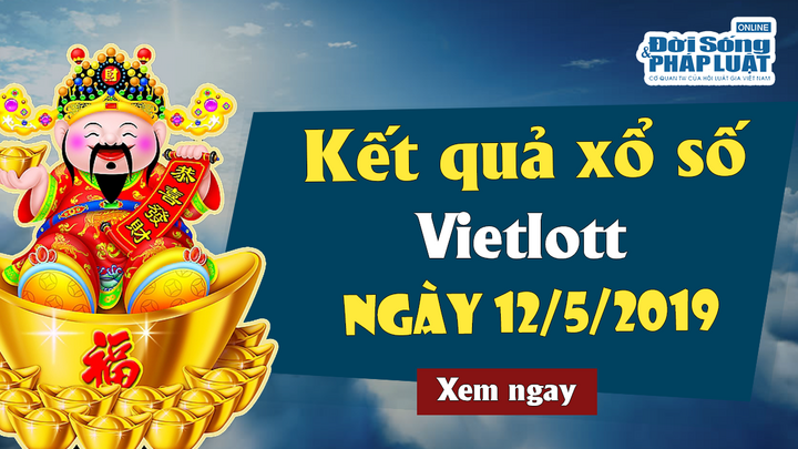 Kết quả xổ số Vietlott ngày 12/5/2019