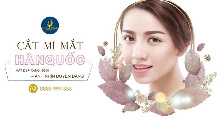 Cắt mắt 2 mí Hàn Quốc: Mắt đẹp rạng ngời, ánh nhìn duyên dáng