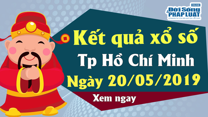 Kết quả xổ số TP. Hồ Chí Minh ngày 20/5/2019