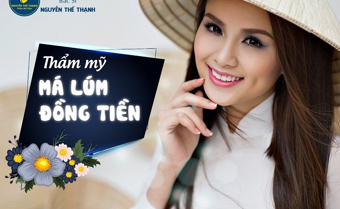Rước ngay tài lộc với thẩm mỹ tạo má lúm đồng tiền