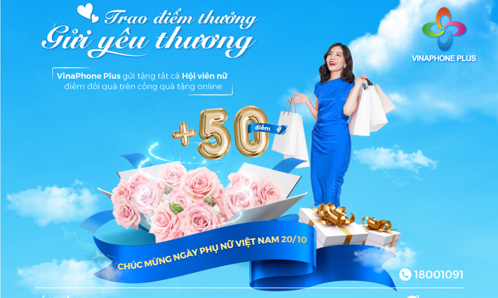 Hàng triệu quà tặng và ưu đãi du lịch chờ đón Hội viên nữ VinaPhone Plus nhân dịp 20/10 