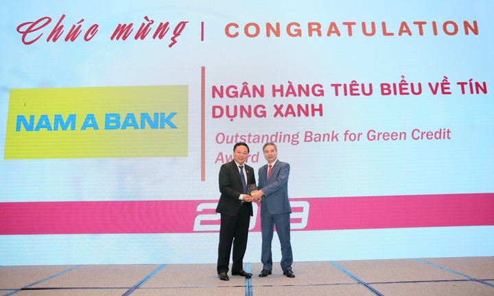 Nam A Bank nhận giải thưởng “ngân hàng tiêu biểu về tín dụng xanh” năm 2019 