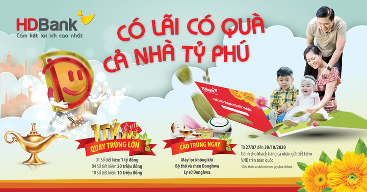 Gửi tiết kiệm có lãi có quà, cả nhà tỷ phú cùng HDBank 