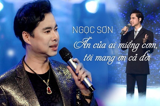 Ngọc Sơn: Ăn của ai miếng cơm, tôi mang ơn cả đời