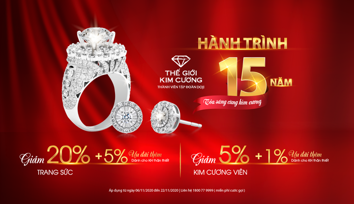 Mừng sinh nhật 15 tuổi: Thế Giới Kim Cương tung ưu đãi tới 25%