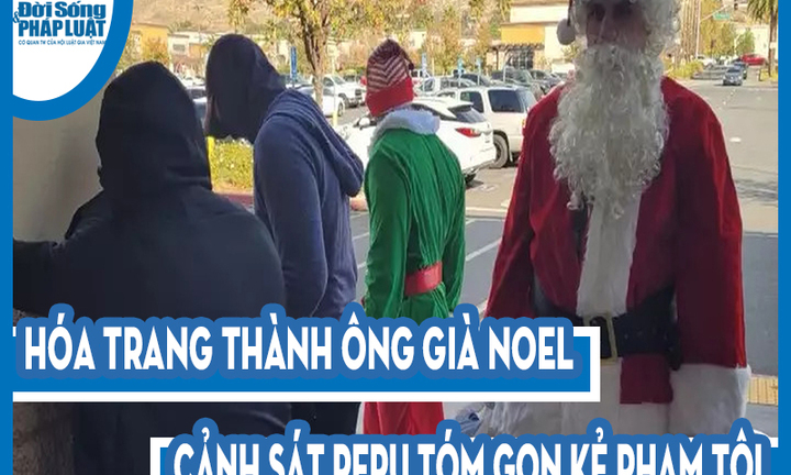 Video: Hóa trang thành ông già Noel, cảnh sát Peru tóm gọn kẻ phạm tội trong vòng “một nốt nhạc”